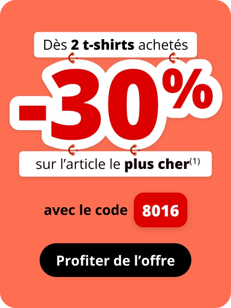 Pour 2 t-shirts achetés -30% sur l'article le plus cher avec le code 8016